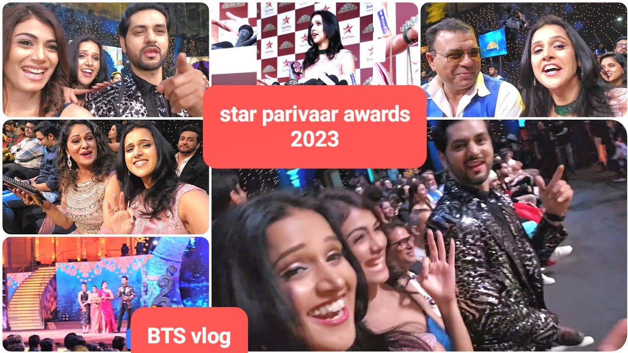 star parivaar awards 2023 bts vlog with #ghkkpm #asthaagarwal