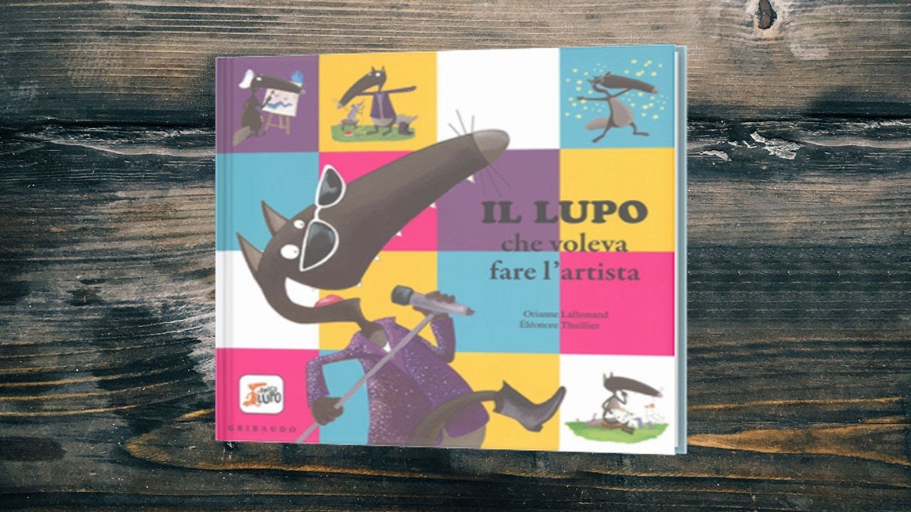 Il lupo che voleva fare l'artista 🐺 Video del Lupo di Gribaudo 🐺 Storie divertenti per bambini