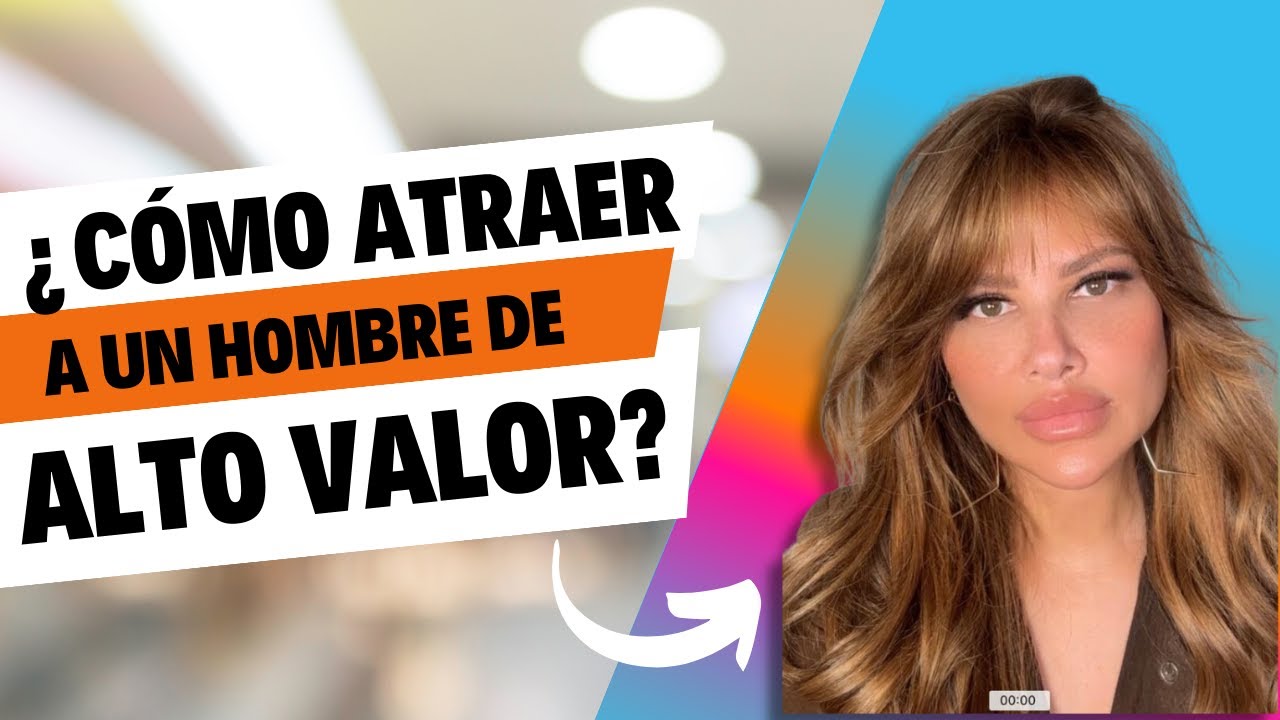 ¿Cómo atraer un HOMBRE de ALTO VALOR? #rivkahforeman #apuestoati #relacionesamorosas