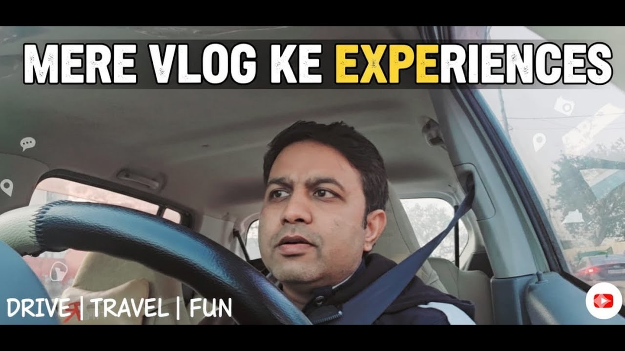 Mere vlog ke experiences II VLOG NO. 22 II