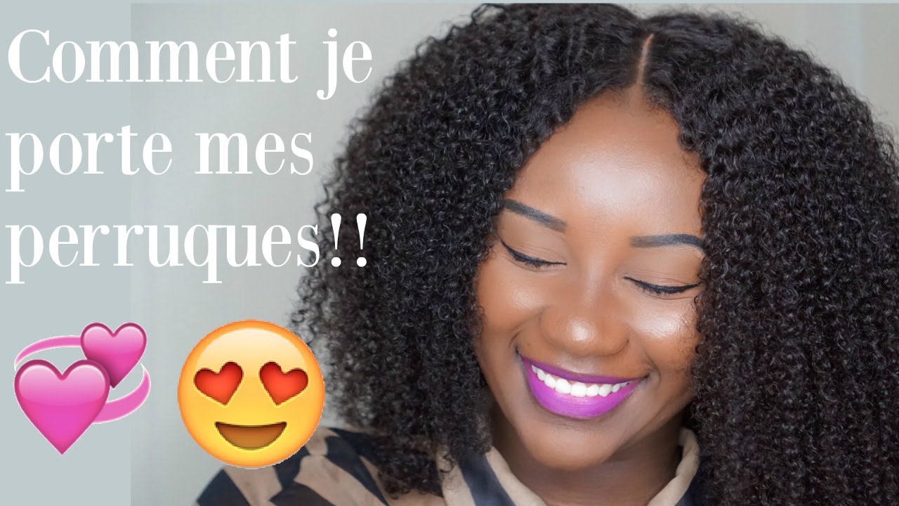 Comment Rendre sa Perruque naturelle