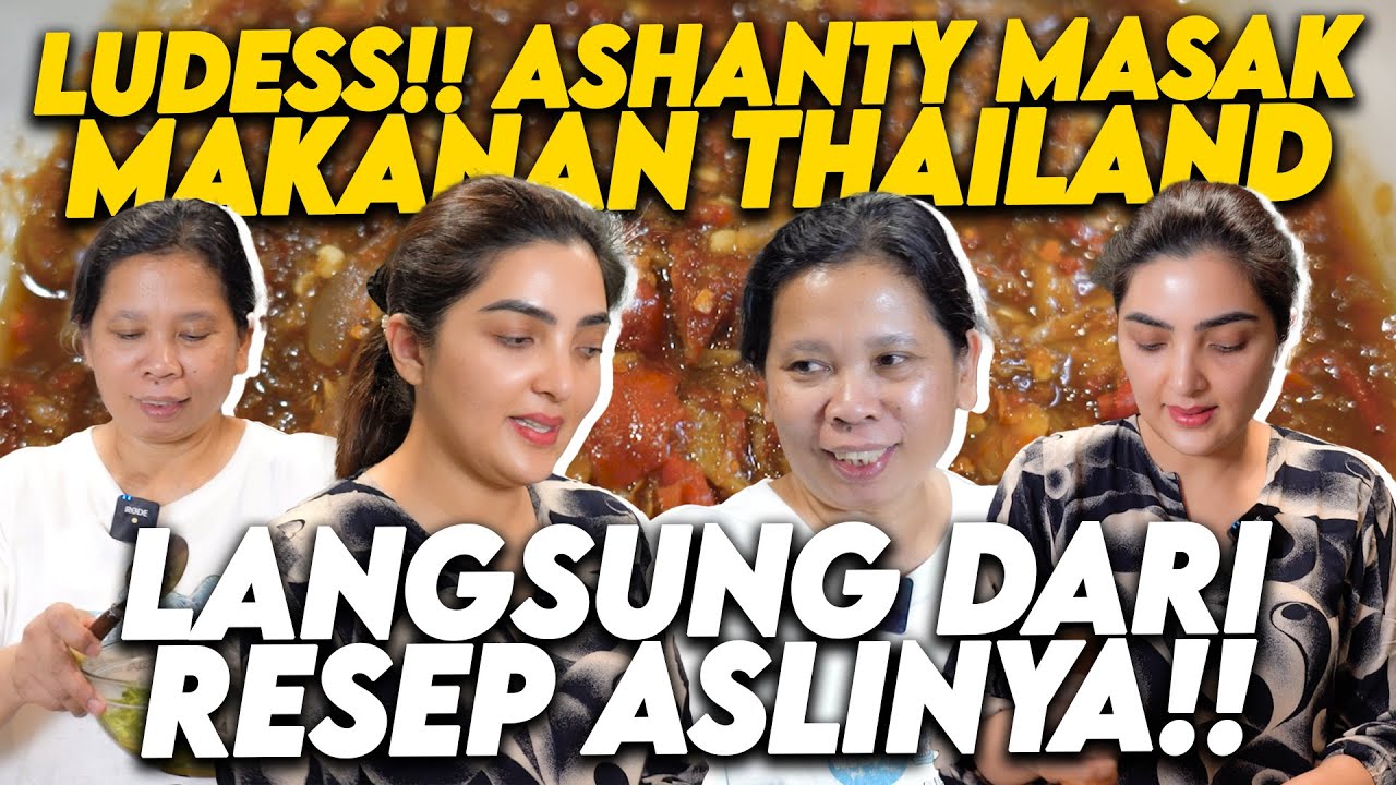 FAVORITE MASAKAN ASHANTY!! MASAKAN THAILAND YANG VIRAL PEDASNYA LUAR BIASA!!