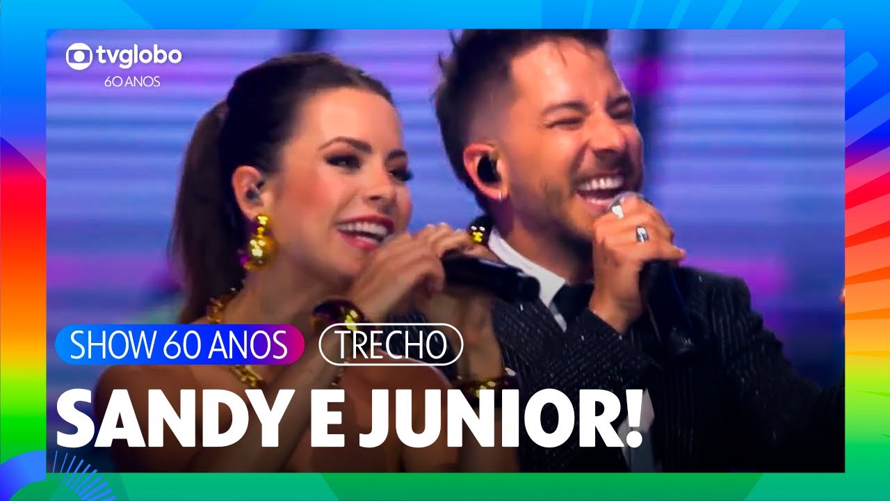 Sandy & Junior emocionam no Show dos 60 anos! ❤️✨| TV Globo 60 Anos