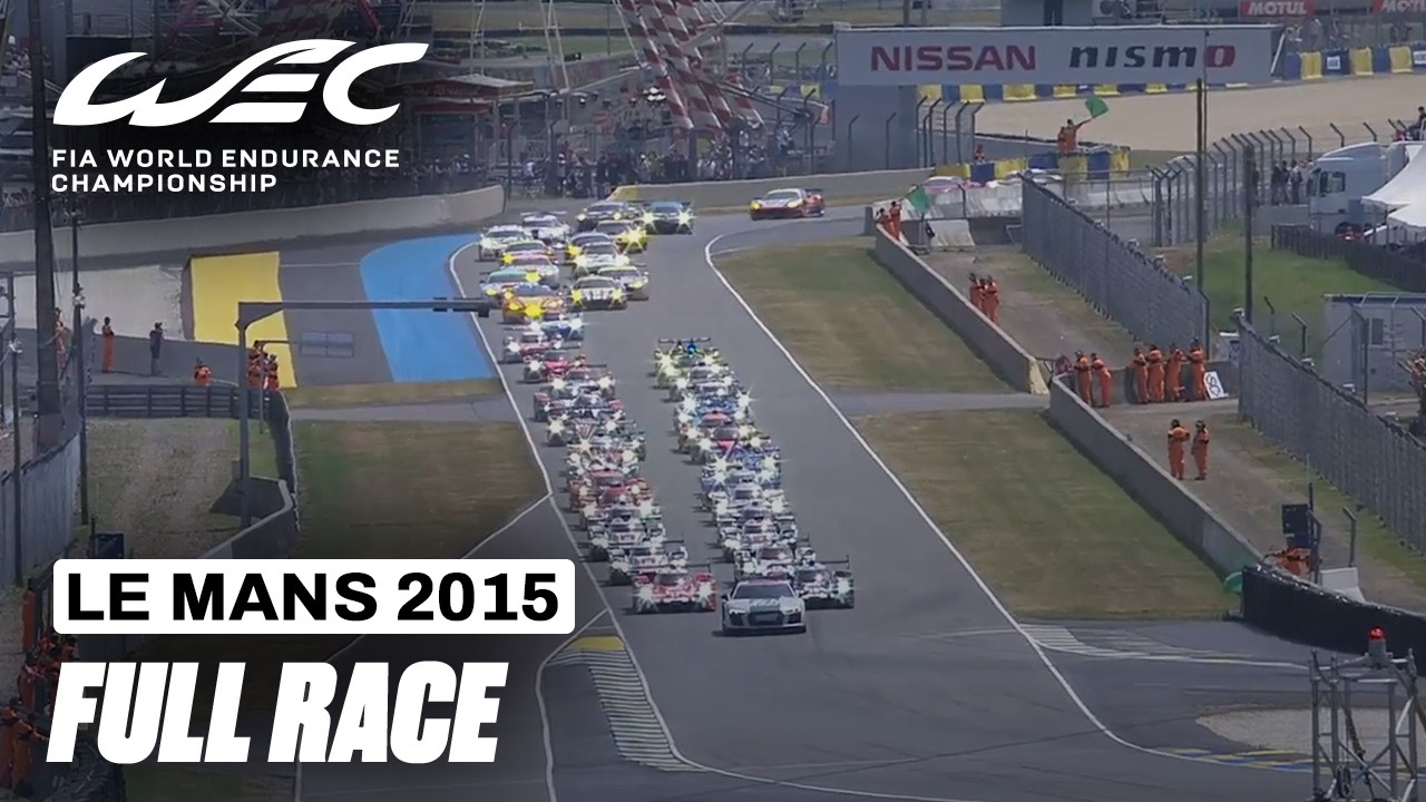 Full Race | 24 Hours of Le Mans 2015 | FIA WEC