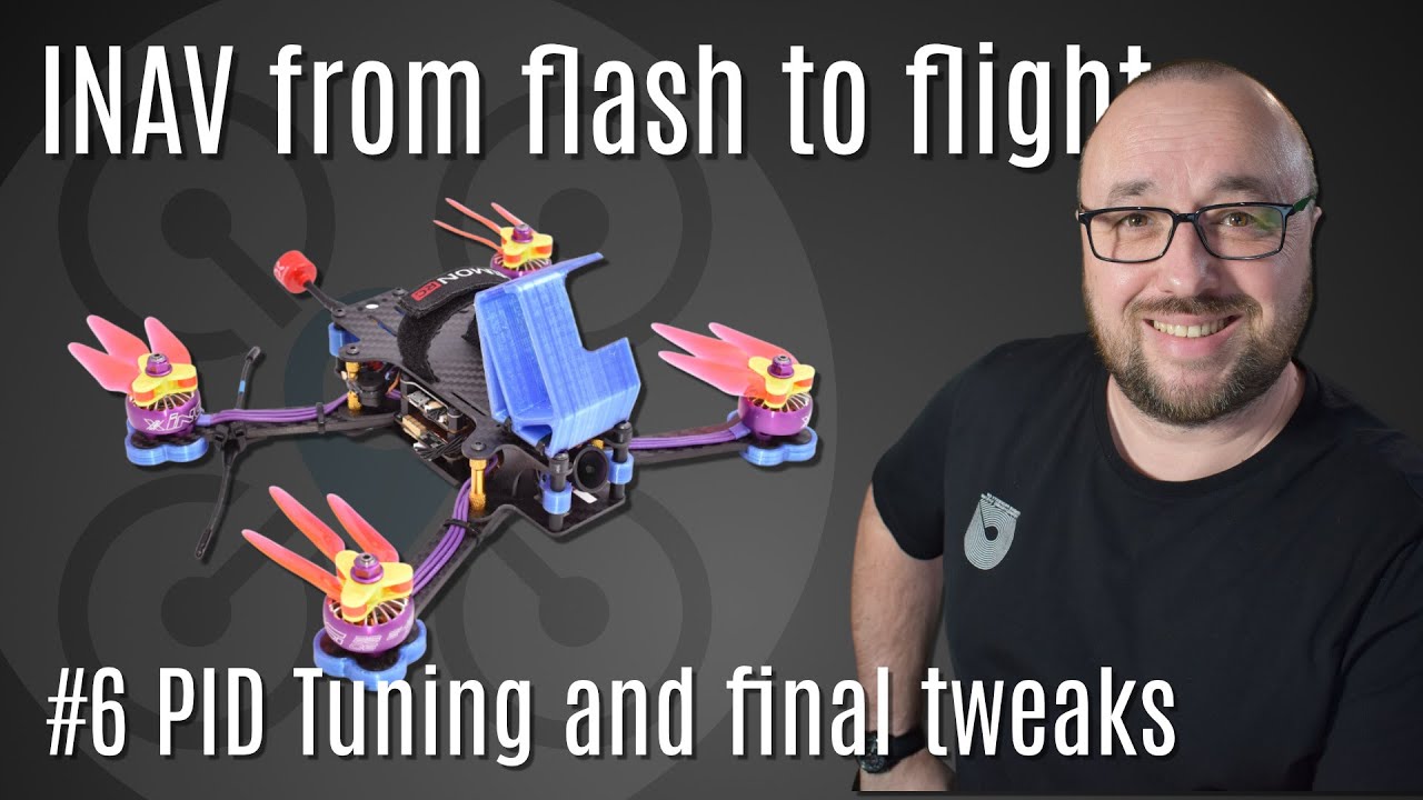 PID Tuning & final tweaks | INAV on a FPV drone tutorial