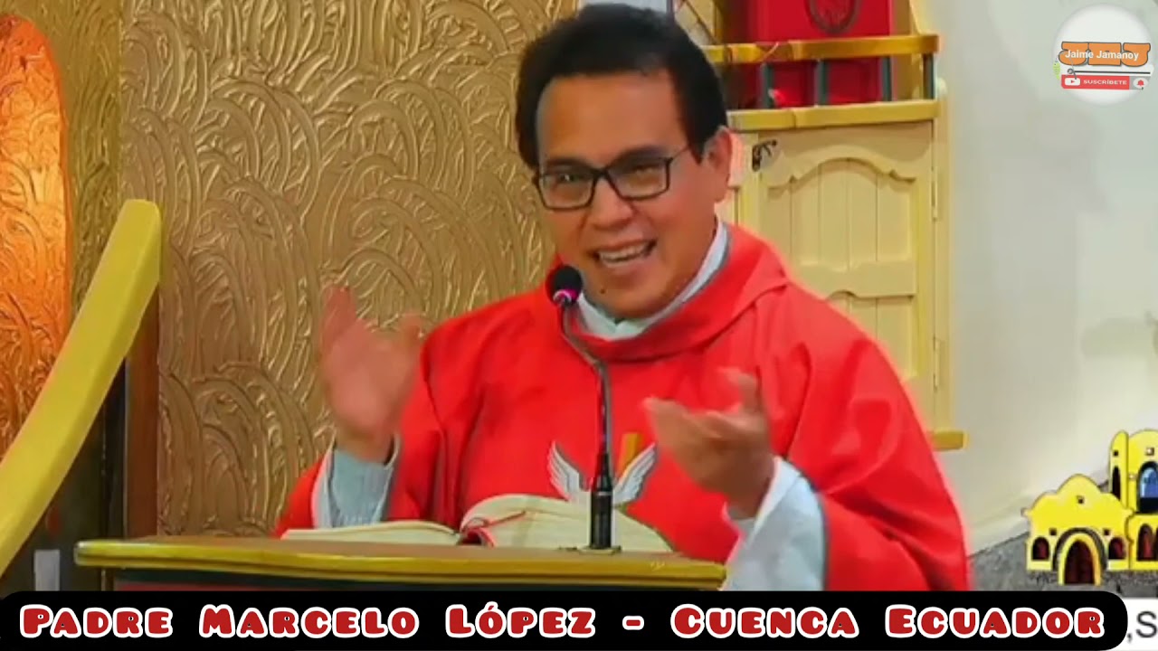 Padre Marcelo López. Vivir la vida con humildad nos acerca al Señor.