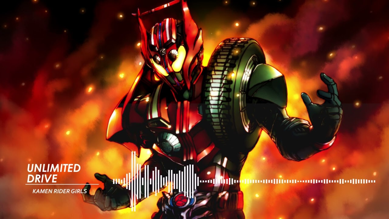 Kamen Rider Drive - Insert Song [Unlimited Drive] By Kamen Rider Girls