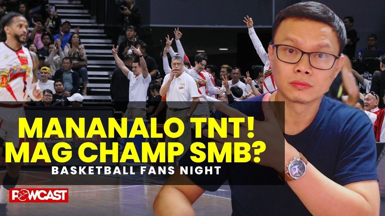 SMB vs TNT Kampihan Kwentuhan Live | Powcast Basketball Night Podcast 📱