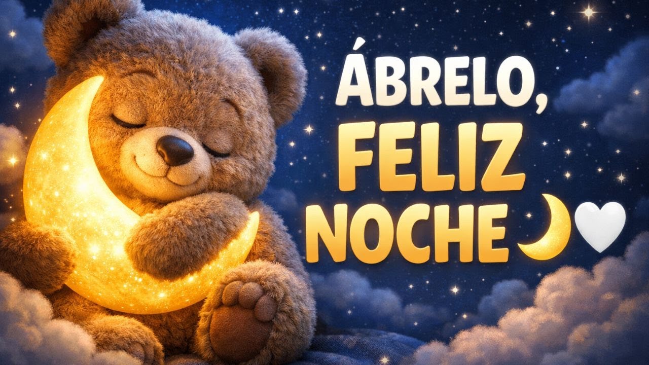 FELIZ NOCHE ✨ABRE ESTE BONITO MENSAJE 🙏 ORACIÓN CORTA Y BONITA DE LA NOCHE 🌌 BUENAS NOCHES