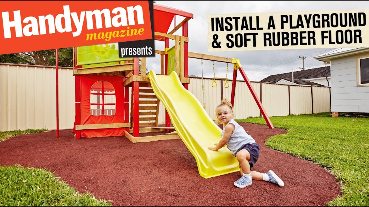 How To Build A Playground & Install A Soft Rubber Floor