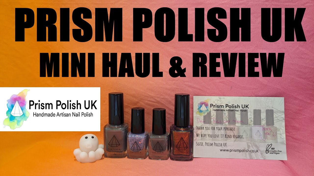 PRISM POLISH UK NAIL POLISH REVIEW & WEAR TEST