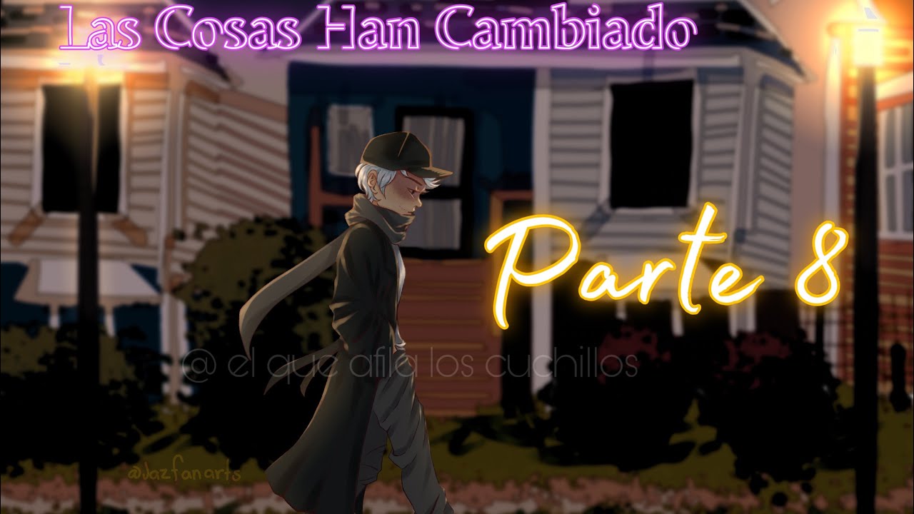 Las Cosas Han Cambiado - Parte 8 - The loud house