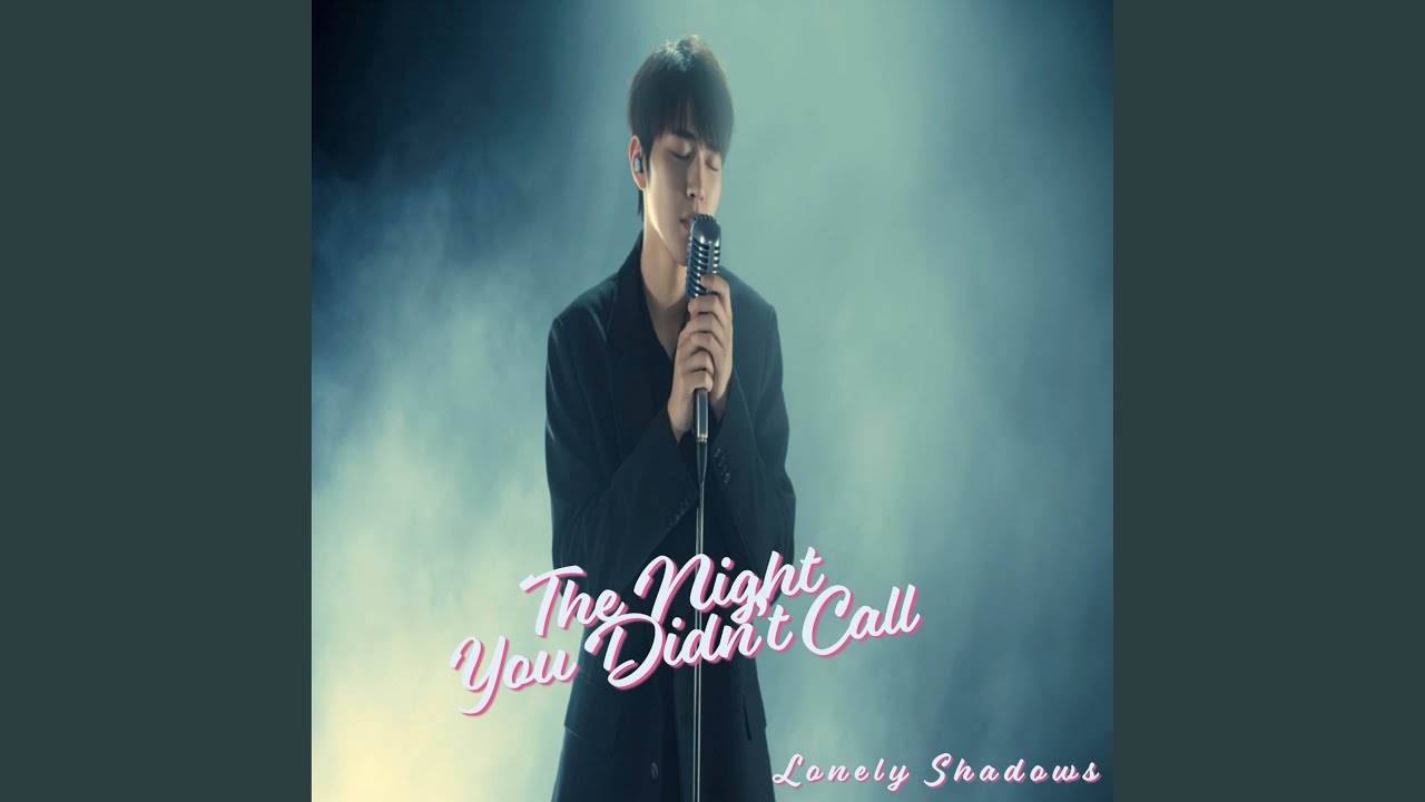The Night You Didn't Call