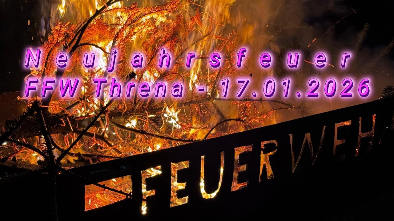 Neujahrsfeuer am 17. Januar 2026 in Threna