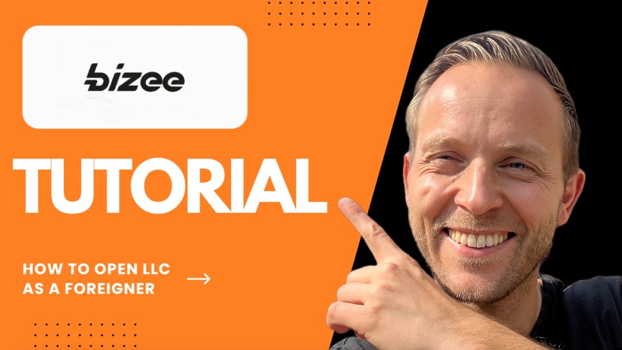 How To Start a LLC As a Foreigner With Bizee (Full Step-By-Step Tutorial)
