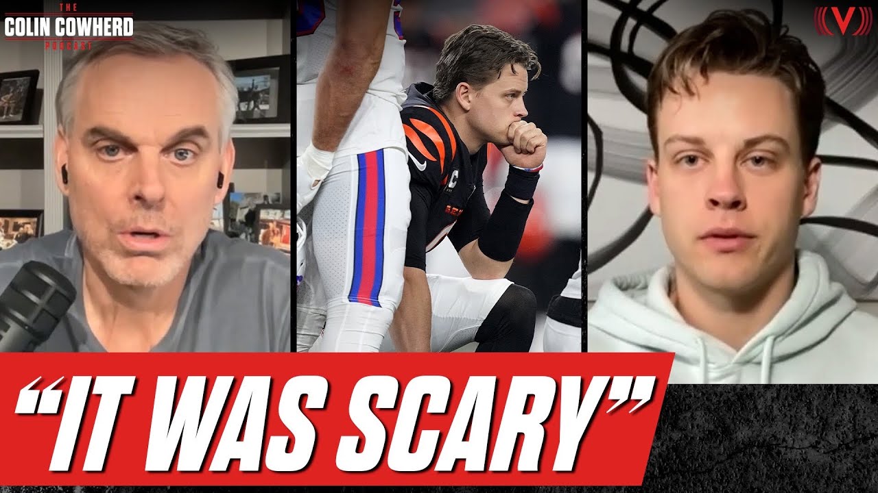 Joe Burrow on Bills-Bengals, Damar Hamlin injury, Ravens coin flip | Colin Cowherd Podcast