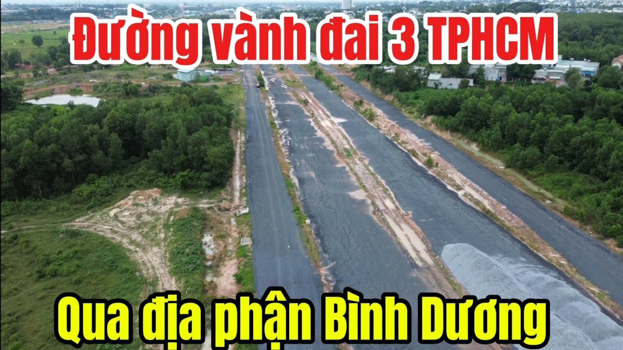 Đường vành đai 3 TPHCM từ nút giao Bình Chuẩn đến quốc Lộ 13
