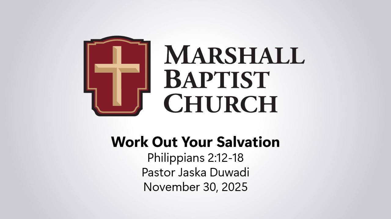 Work Out Your Salvation - Philippians 2:12-18