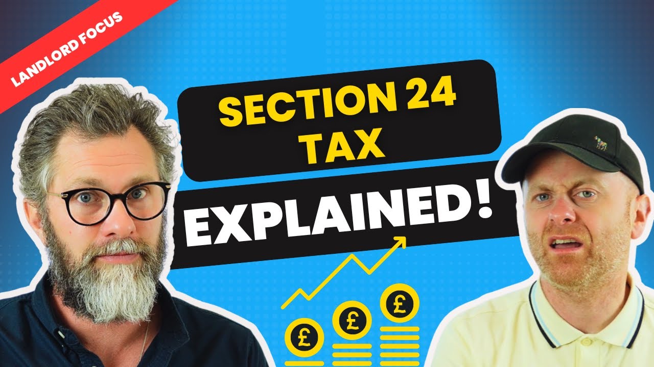 What is SECTION 24 TAX? | Property Investing | Property Investment UK