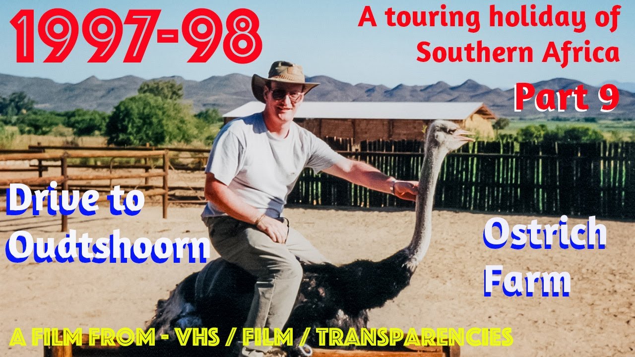 Oudtshoorn - South Africa Tour 1997 98 pt9