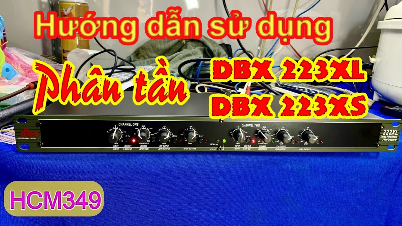 [HCM349] Hướng dẫn sử dụng Phân tần DBX 223XL / DBX 223XS. Hoàng AUDIO HCM. 0937031686