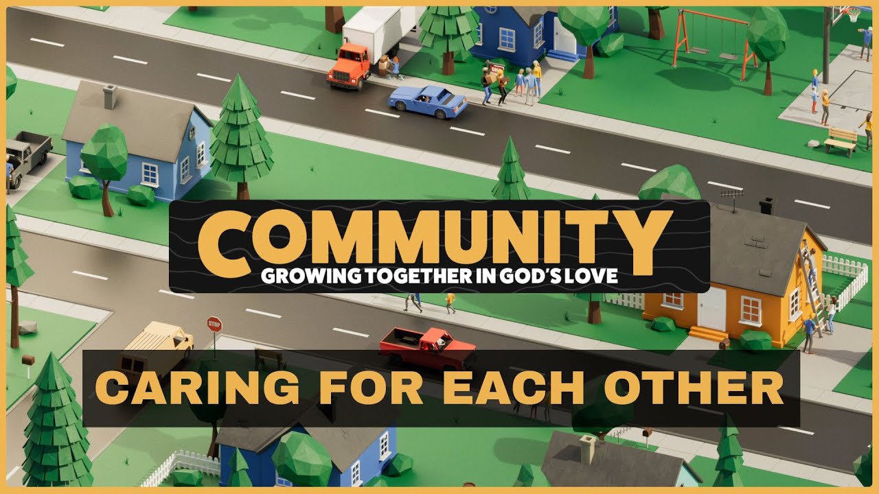 Community: Caring For Each Other