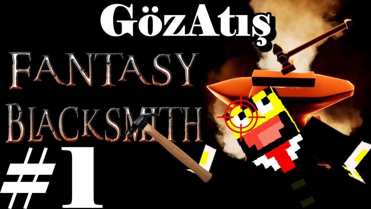 DÖV DÖV BİTMİYOR! | Fantasy Blacksmith - GözAtış 1. Bölüm