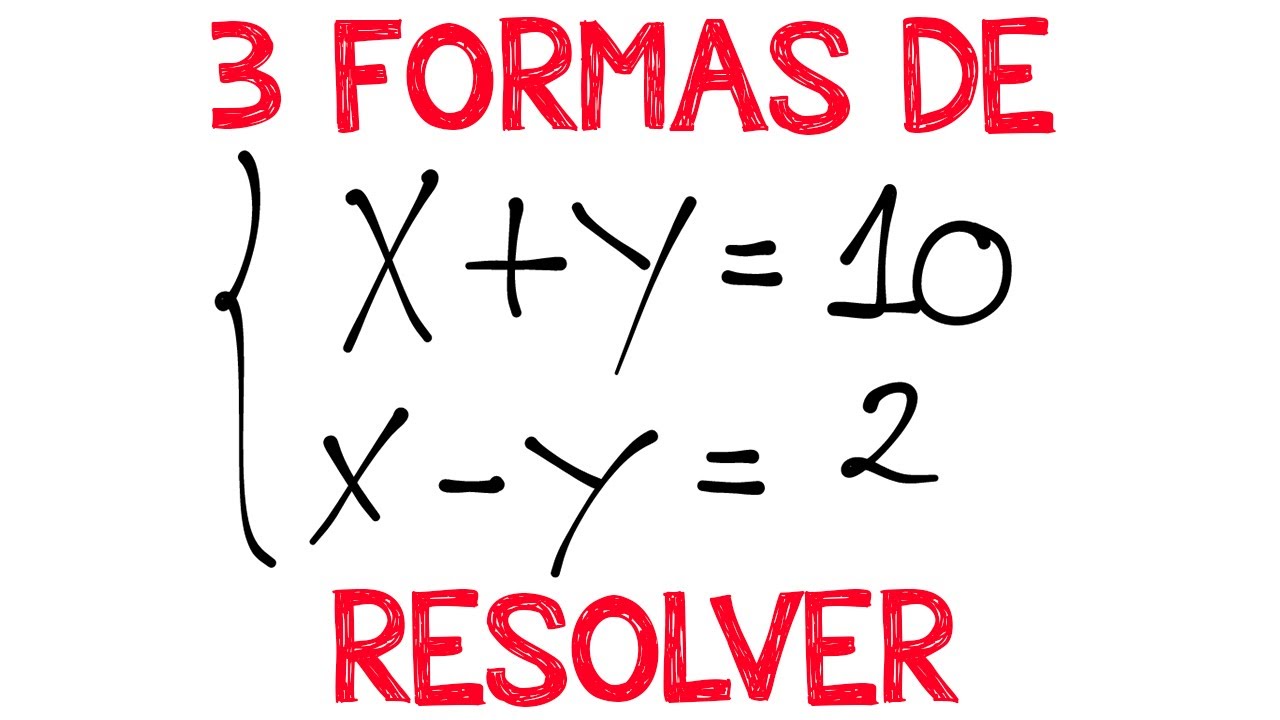 3 MANEIRAS DE RESOLVER UM SISTEMA DE EQUAÇÕES !!