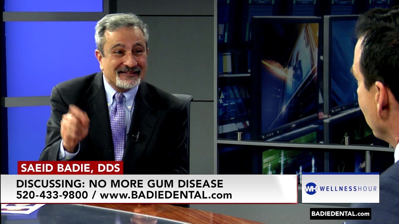 No More Gum Disease with Tucson, AZ Dentist, Saeid Badie, DDS