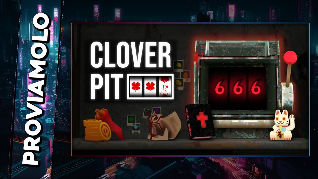 IL GAMBLING INFERNALE! ▶ CLOVERPIT Gameplay ITA - PROVIAMOLO!