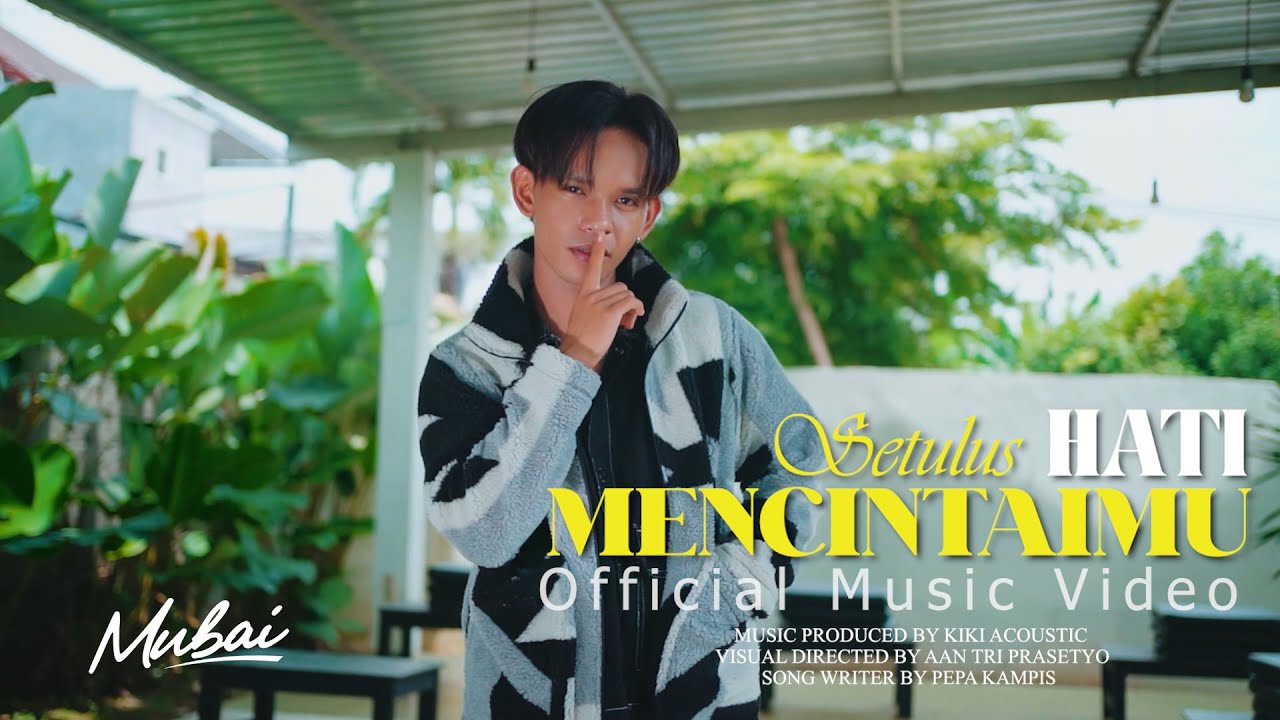SETULUS HATI MENCINTAIMU - MUBAI (Official Music Video)
