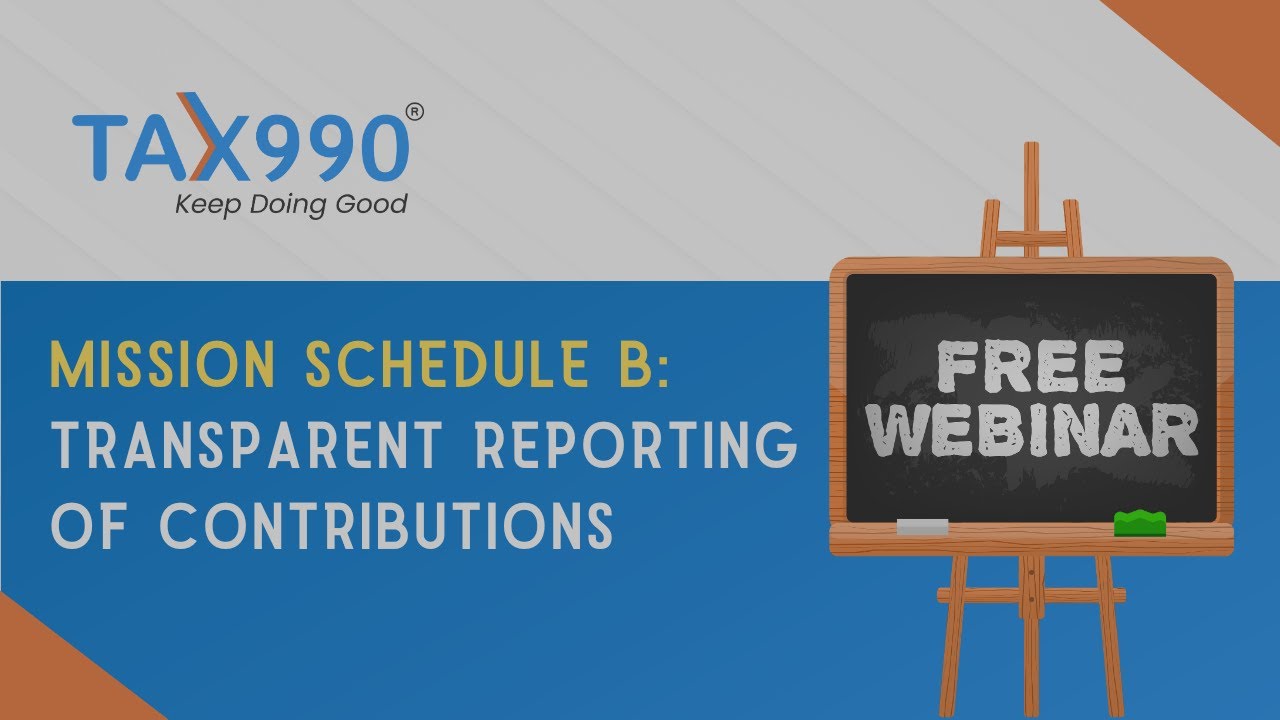 Mission Schedule B: Transparent Reporting of Contributions