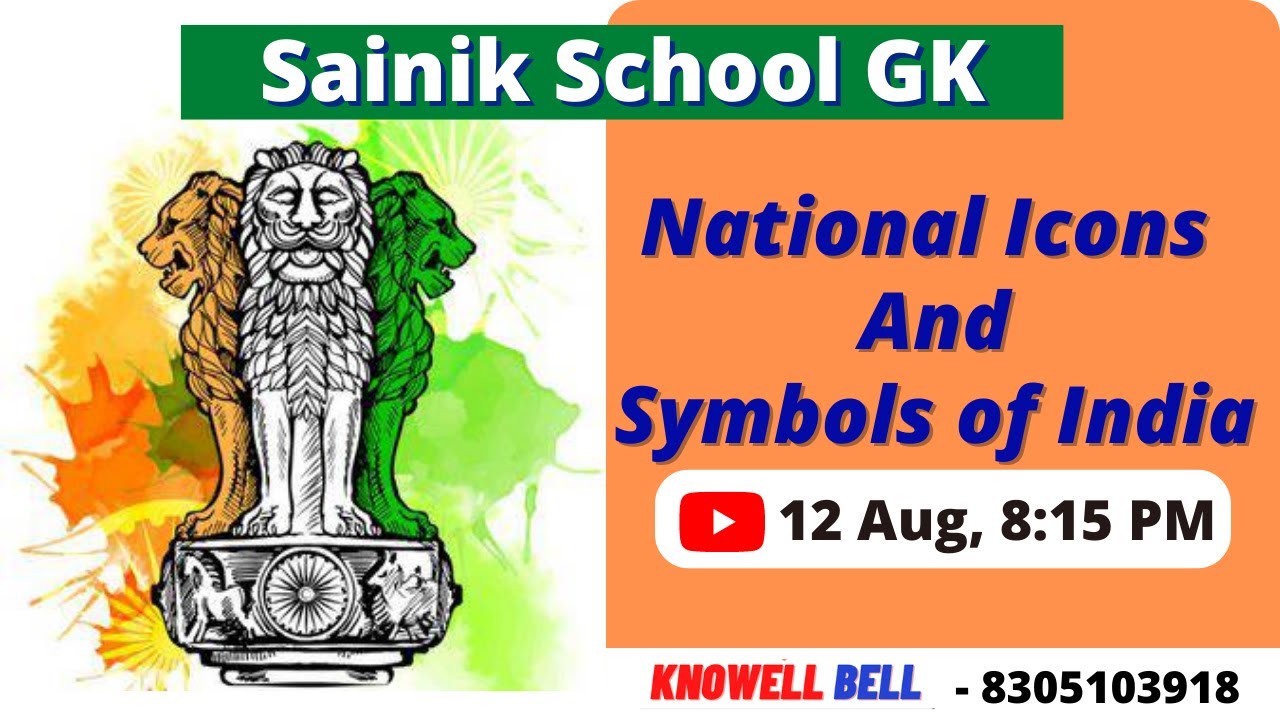 National Icons and Symbols of India :Sainik School GK 2023 Knowell Bell (Jabalpur M.P.) - 8305103918
