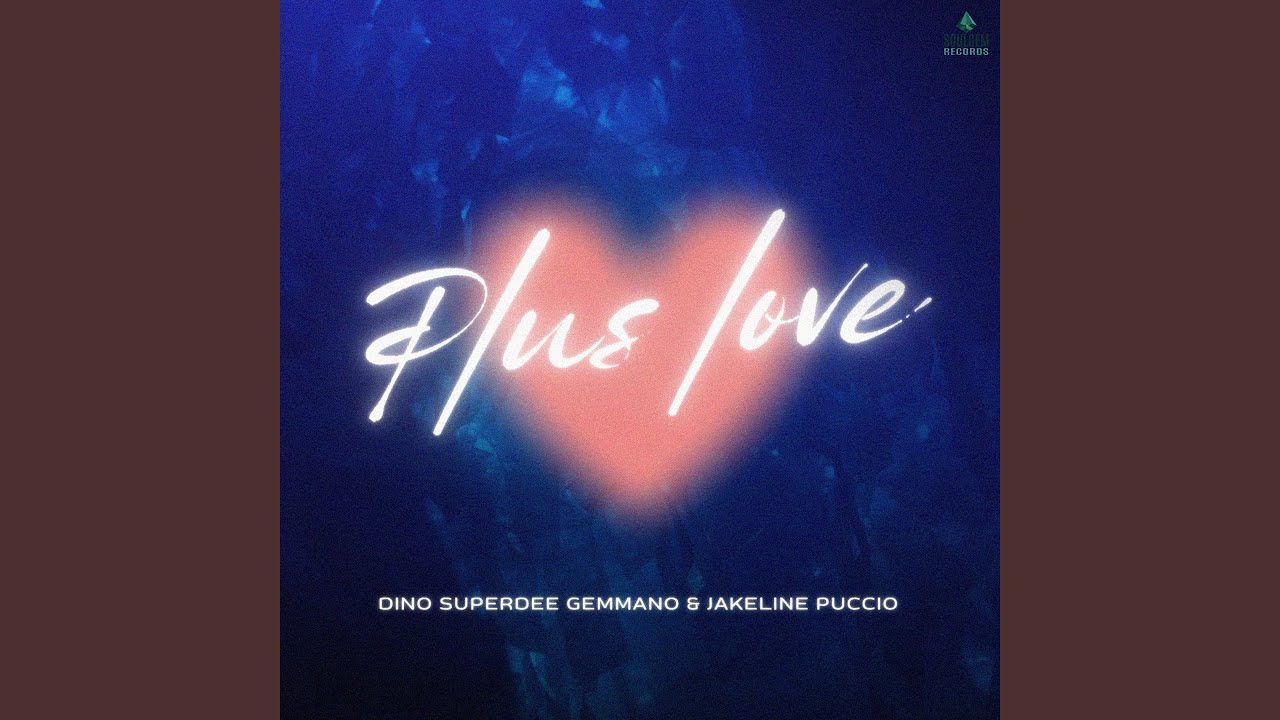 Plus love (Extended Version)
