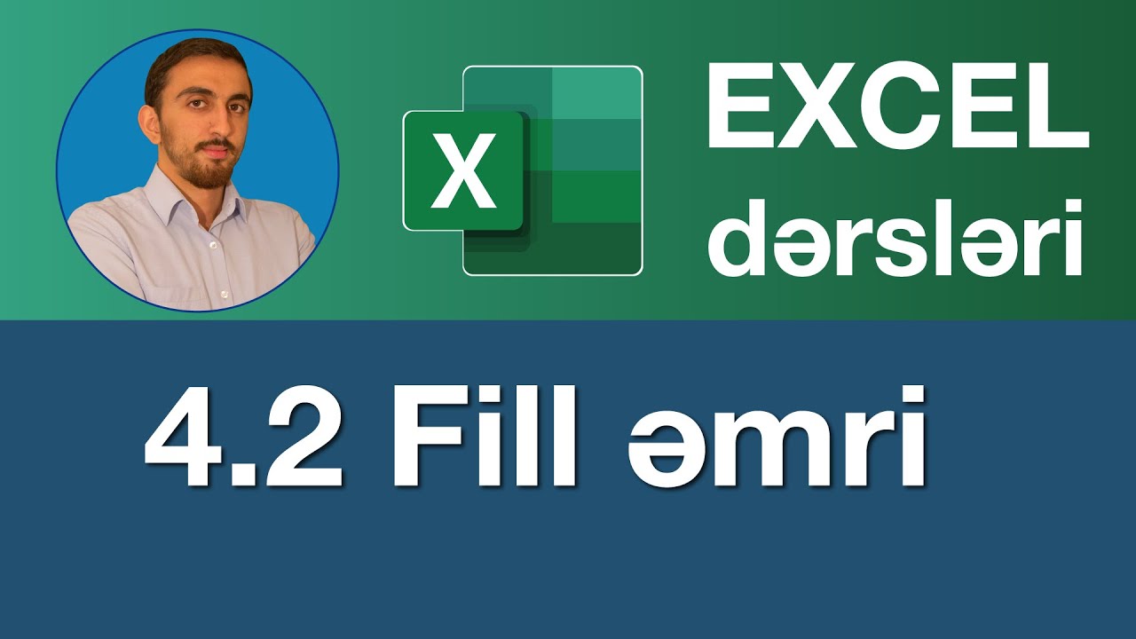 Excel dərsləri - 4.2.Excel Fill əmri - ( Fill Down , Fill Up , Fill Right , Fill Left )