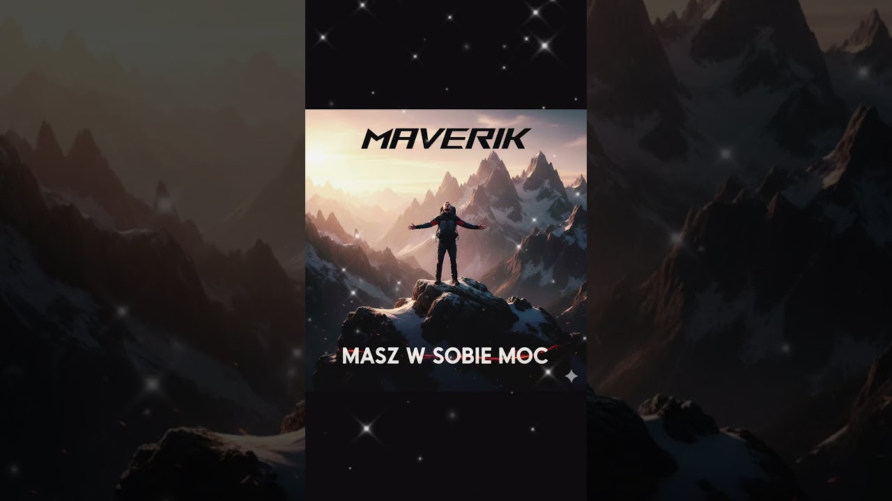 @Pawel-MAVERIK-Mikos  Masz w sobie moc #new #music 
