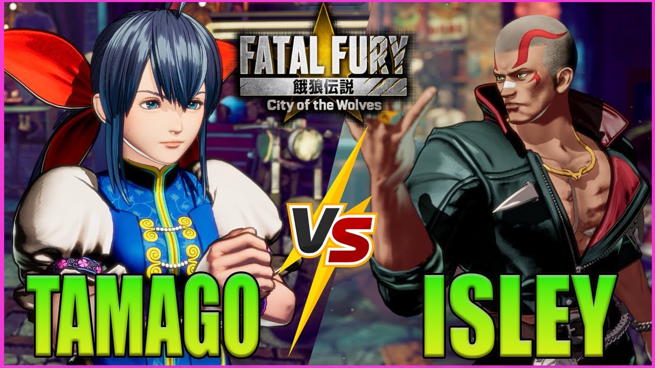 🔥Fatal Fury: City of the Wolves🔥TAMAGO (HOTARU) VS ISLEY (VOX)🔥HIGH LEVEL RANKED MATCHES🔥