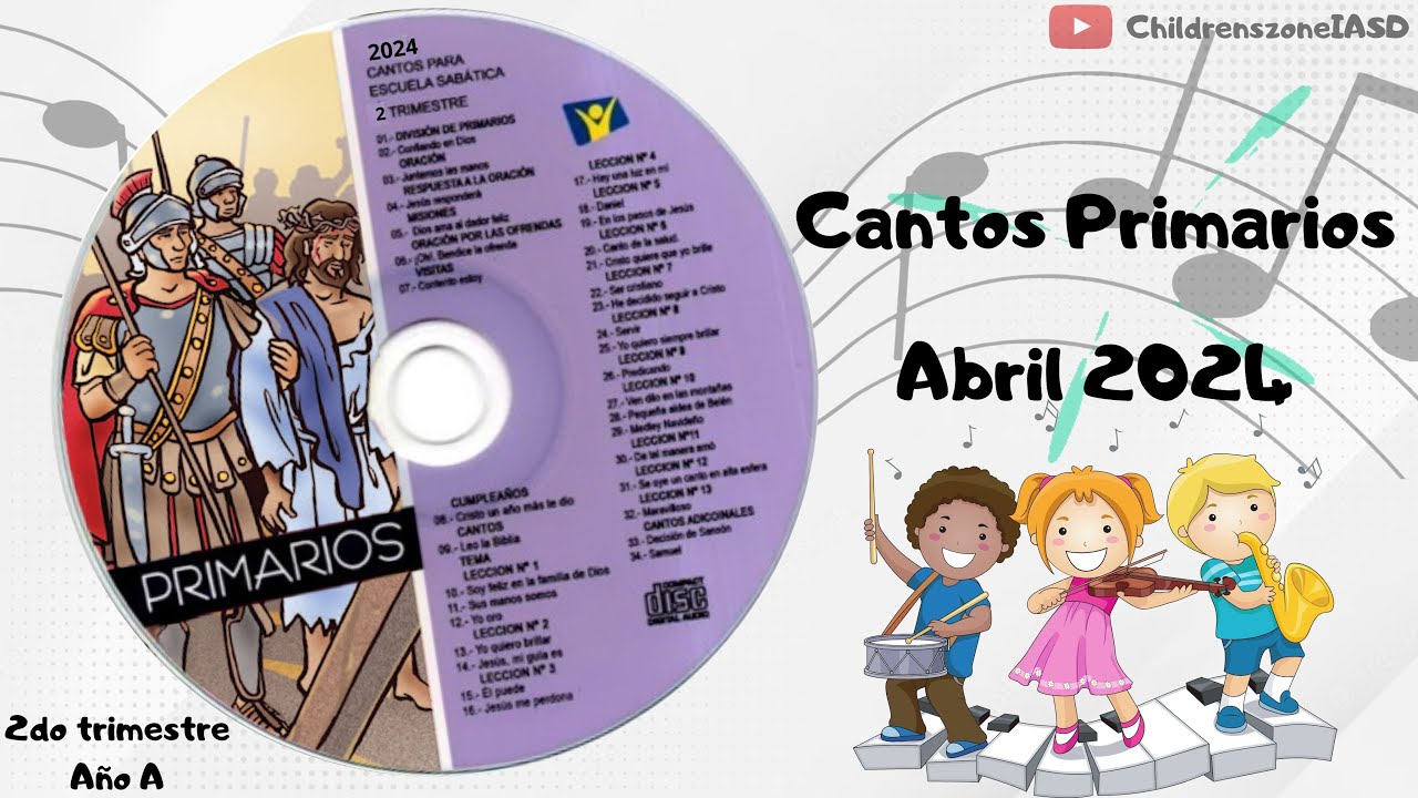 Cantos Primarios Completos Abril | Lección 1 - 4 | Año A | 2024 | 2do trimestre.