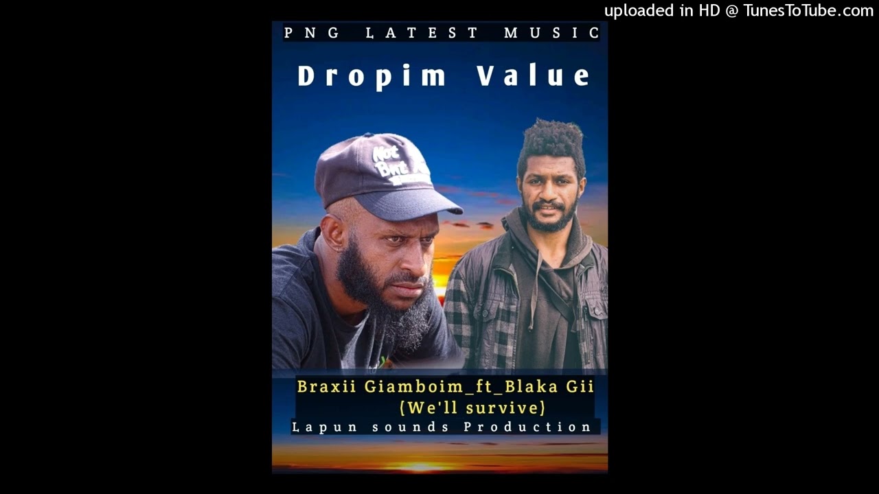 Dropim Value-Blaka_Gii_Ft_Braxii_[we_ll_Survive]_2026