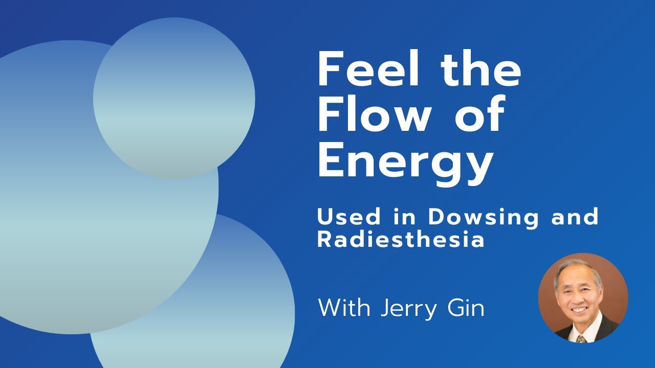 Feel the Flow of Energy Used in Dowsing and Radiesthesia