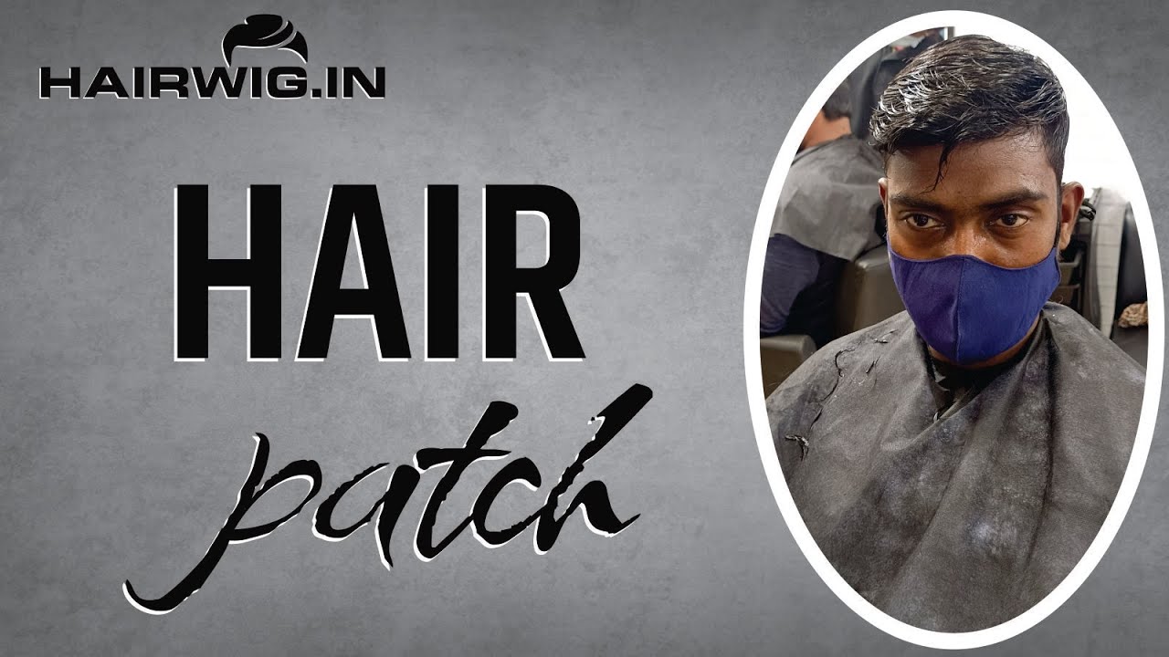 Hair Patch in Gorakhpur | Permanent Hair Fall Solution | Hairwig.in
