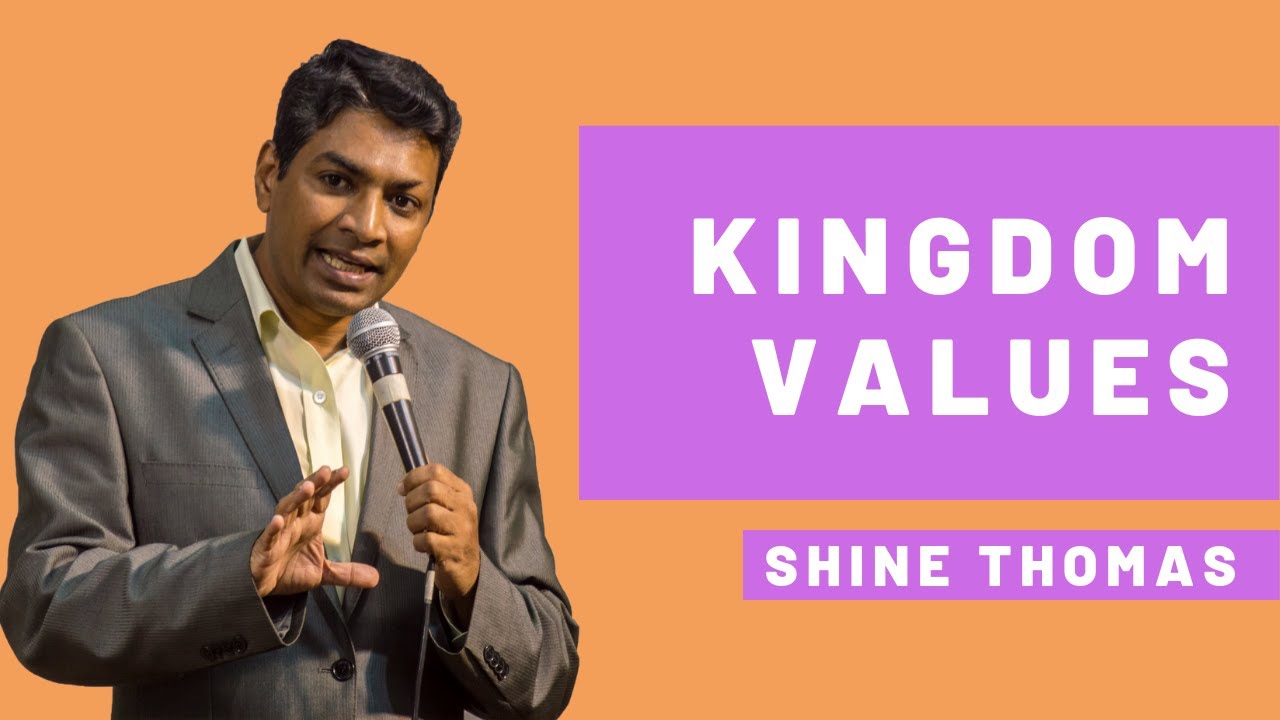 KINGDOM VALUES | Luke 6: 27 - 38  | Shine Thomas | City Harvest AG Church
