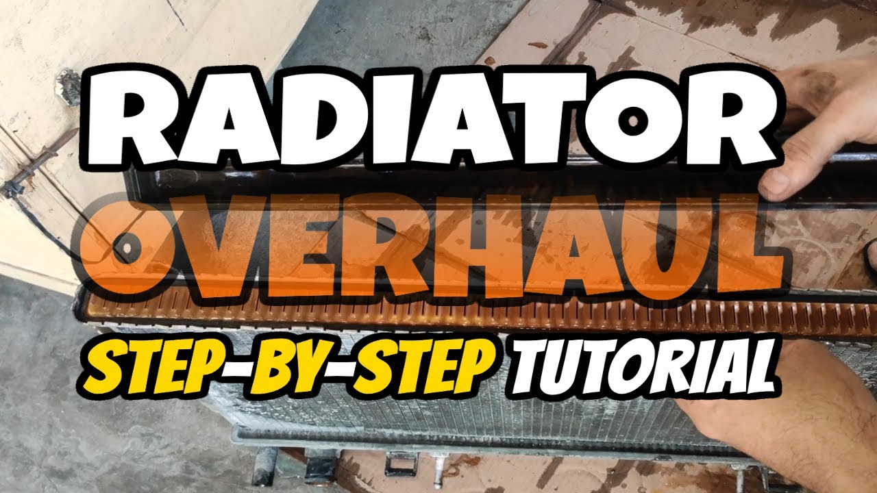 How To Repair or Overhaul RADIATOR step-by-step Tutorial | Paano irepair o magoverhaul ng Radiator