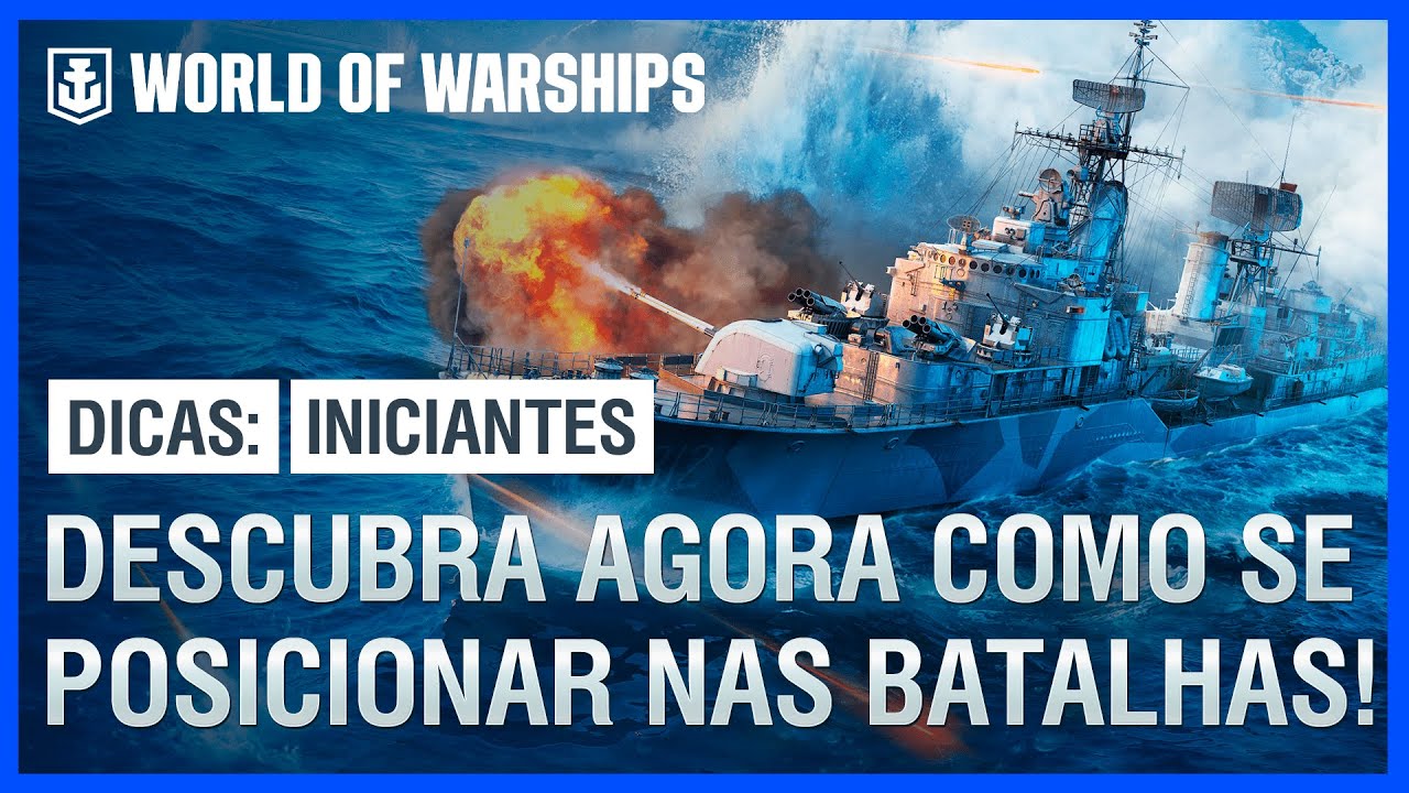 Dicas para INICIANTES: Como se POSICIONAR CORRETAMENTE no WORLD OF WARSHIPS!