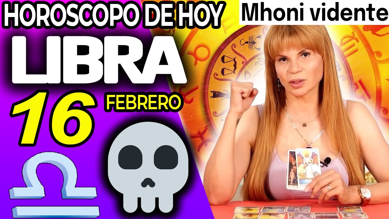 LIBRA ♎🔞UN HOMBRE FALLECIDO TE DEJA UNA HERENCIA ⚰️💵 Horóscopo De Hoy 16 De Febrero 2026 | Mhoni
