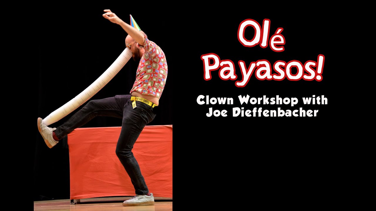 Clown and Physical Comedy Workshops with Joe Dieffenbacher / Spain