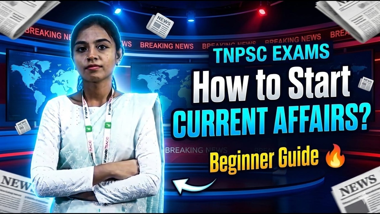 TNPSC EXAMS | HOW TO START CUREENT AFFAIRS? | BEGINNER GUIDE | BY DIVYA MAM