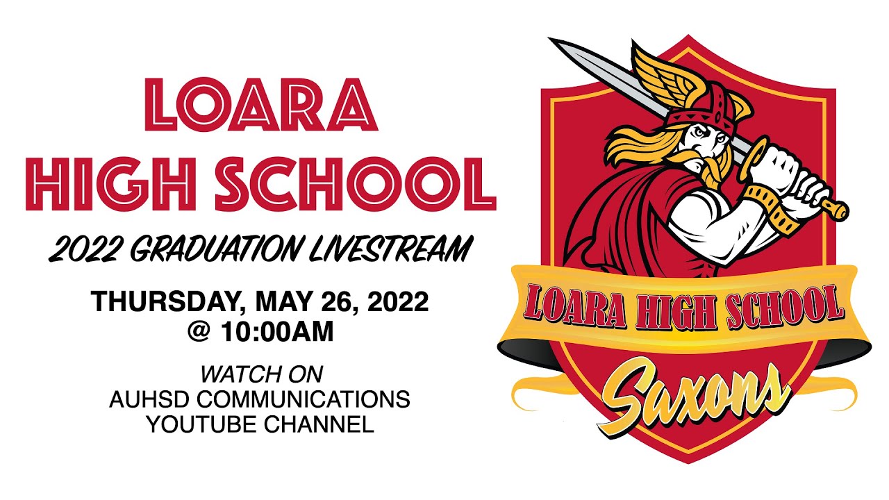 Loara High School 2022 Graduation Livestream