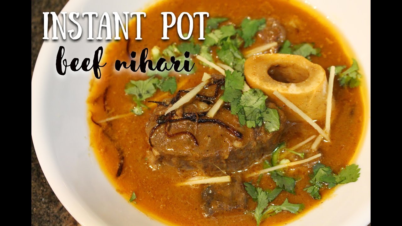 INSTANT POT BEEF NIHARI - نہاری