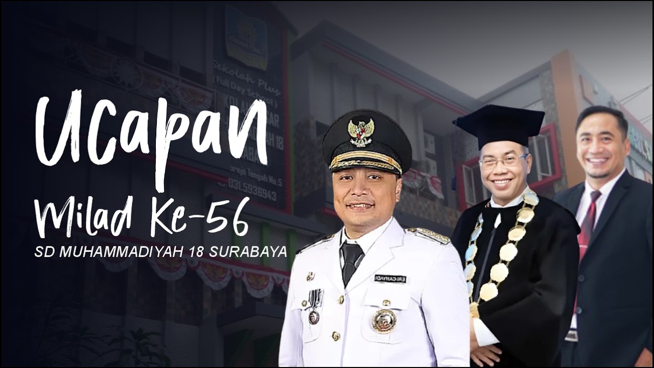 Ucapan Selamat Milad Ke- 56 || SD Muhammadiyah 18 Surabaya